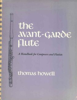 画像1: （英）THE AVANT-GARDE FLUTE　A handbook for composers and flutists■Thomas Howell著　1974年