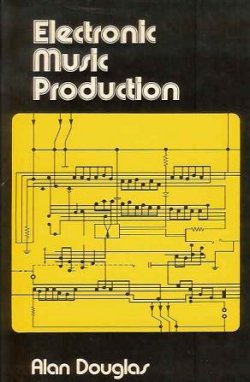 画像1: （英）ELECTRONIC MUSIC PRODUCTION■Alan Douglas （アラン・ダグラス） 著　1973年