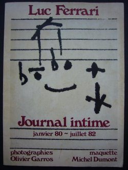 画像1: （仏）JOURNAL INTIME  janvier 80-juillet 82 ■ Luc Farrari作曲　☆リュック・フェラーリによる音楽劇  > の楽譜