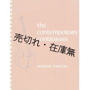 画像: （英）ＴＨＥ CONTEMPORARY CONTRABASS■Bertram Turetzky （バートラム・タレツキー） 著　1974年