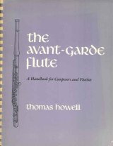 画像: （英）THE AVANT-GARDE FLUTE　A handbook for composers and flutists■Thomas Howell著　1974年