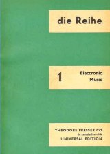 画像: （英） 『DIE REIHE』 Vol.1: Electronic Music　☆アイベルト、シュトックハウゼン編 ■ Theodore Presser Co./ Universal刊　1965年