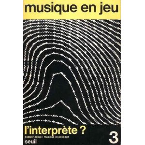 画像: （仏） 『musique en jeu』 No.3: L'interprète？　☆フランスの現代音楽雑誌