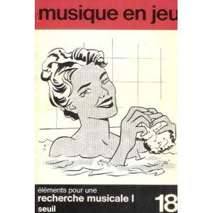 画像: （仏） 『musique en jeu』 No.18: Éléments pour une recherche musicale I　☆フランスの現代音楽雑誌