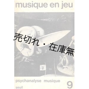 画像: （仏） 『musique en jeu』 No.9: Psychanalyse musique　☆フランスの現代音楽雑誌