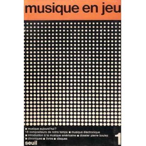 画像: （仏） 『musique en jeu』 No.1: La musique aujourd'hui ?　☆フランスの現代音楽雑誌