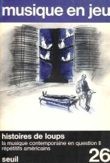 画像: （仏） 『musique en jeu』 No.26: Histoires de loups　☆フランスの現代音楽雑誌