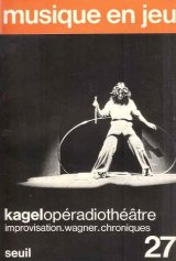 画像: （仏） 『musique en jeu』 No.27: Kagelopéradiothéâtre　☆フランスの現代音楽雑誌