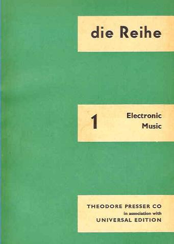 画像1: （英） 『DIE REIHE』 Vol.1: Electronic Music　☆アイベルト、シュトックハウゼン編 ■ Theodore Presser Co./ Universal刊　1965年